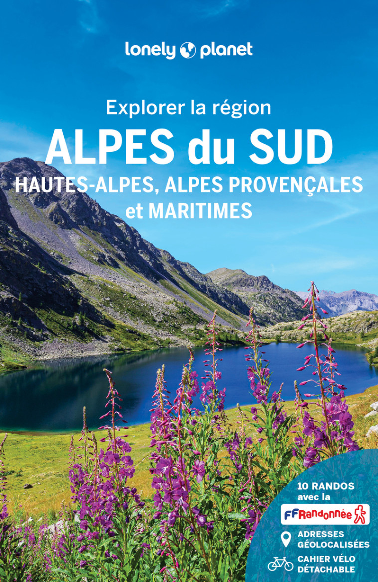 Explorer la région Alpes du Sud 1ed -  Lonely Planet - LONELY PLANET