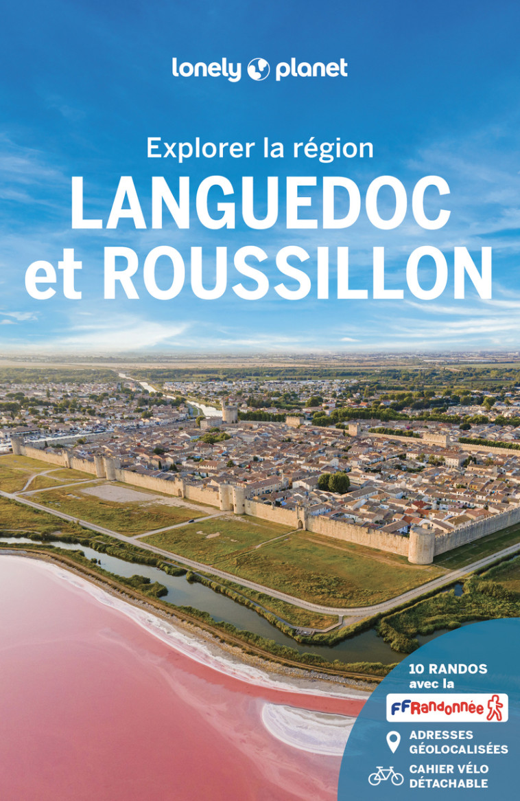 Explorer la région Languedoc et Roussillon 7ed -  Lonely Planet - LONELY PLANET