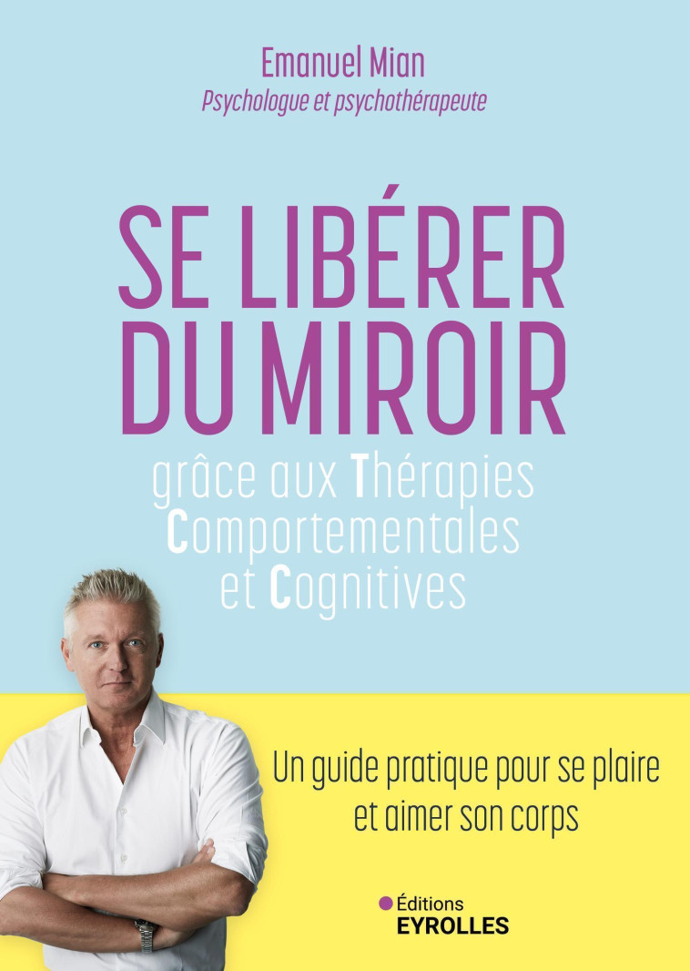 Se libérer du miroir - Emanuel Mian - EYROLLES