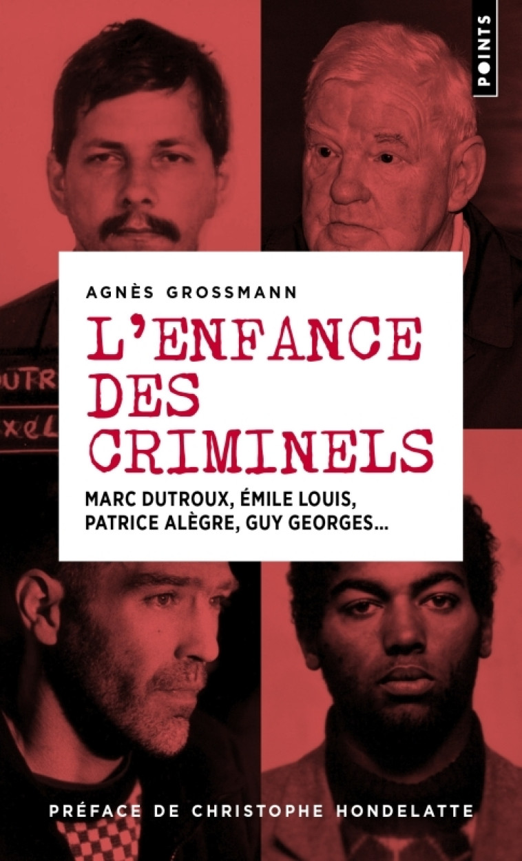 L'Enfance des criminels - Agnès Grossmann - POINTS