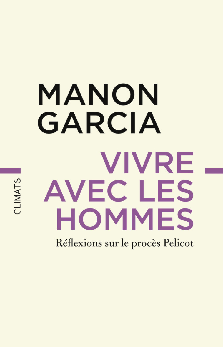 Vivre avec les hommes - Manon Garcia - CLIMATS