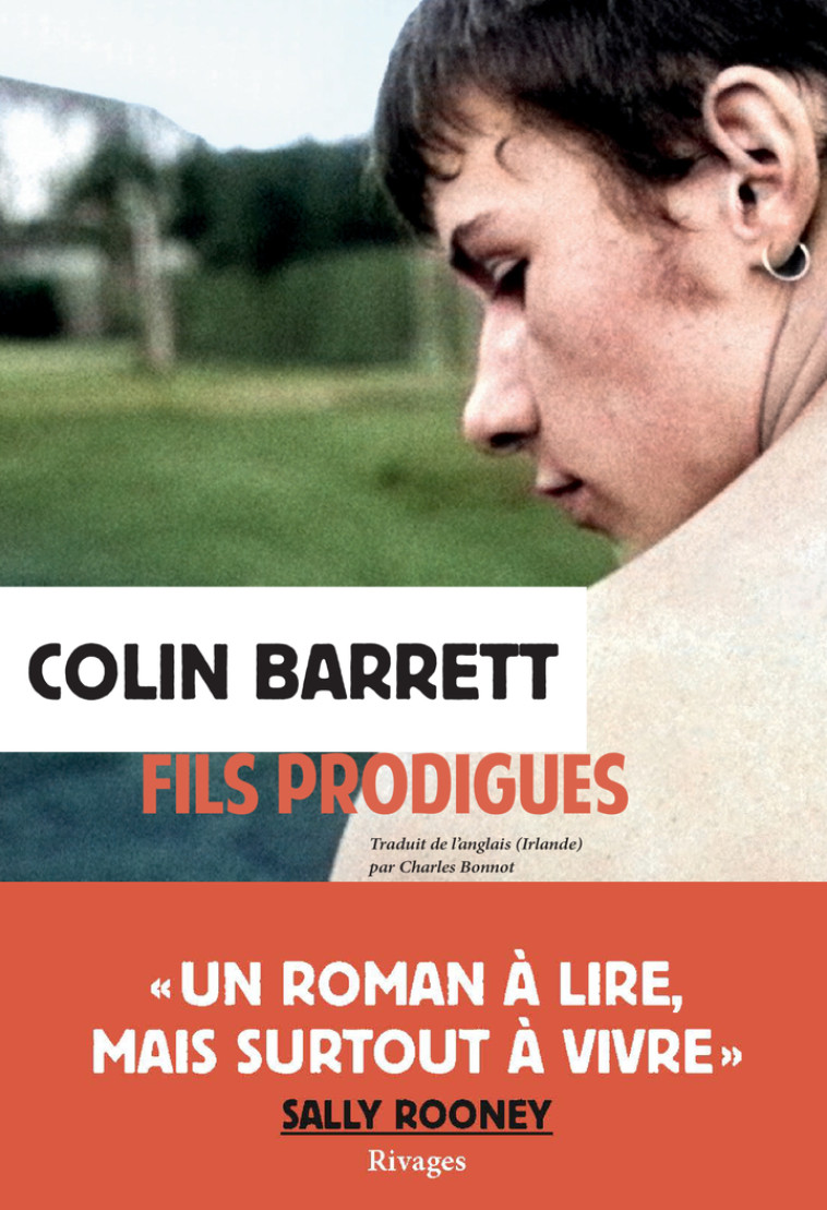 Fils prodigues - Colin Barrett, Charles Bonnot, Colin Barrett, Charles Bonnot - RIVAGES