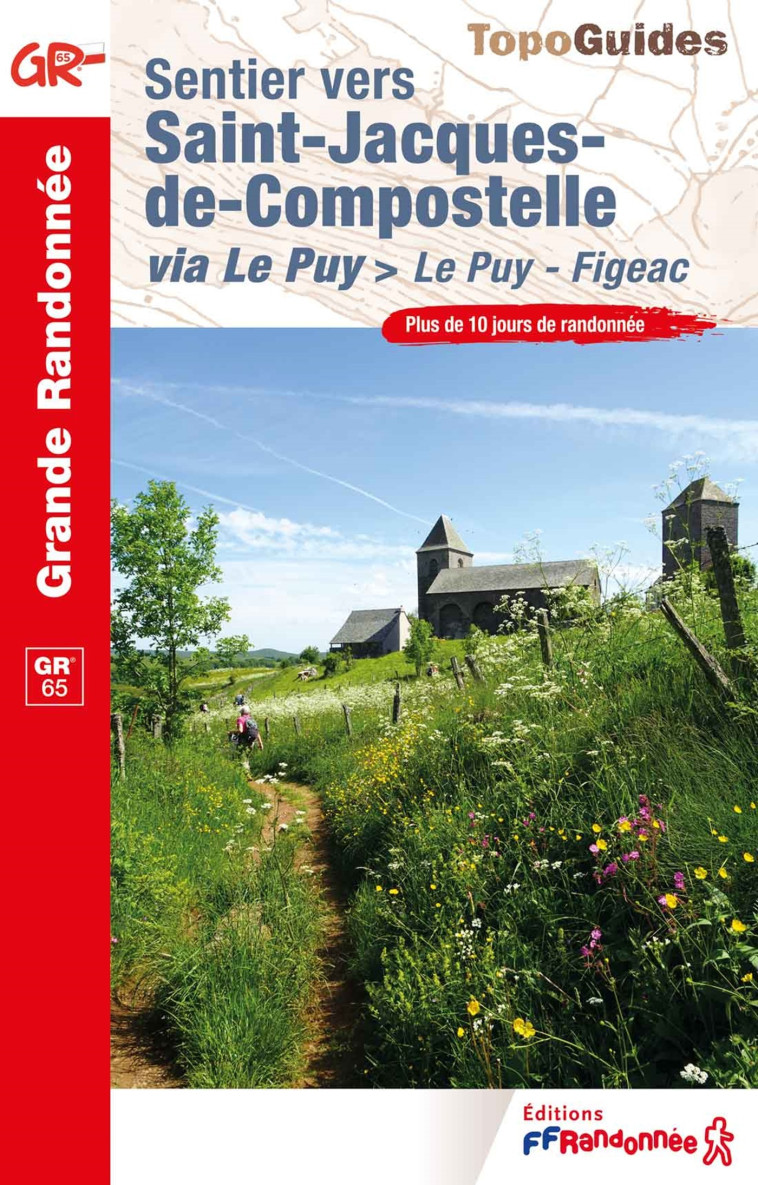 Sentier vers Saint-Jacques-de-Compostelle via Le Puy > Le Puy - Figeac -  Collectif,  Collectif - FFRP