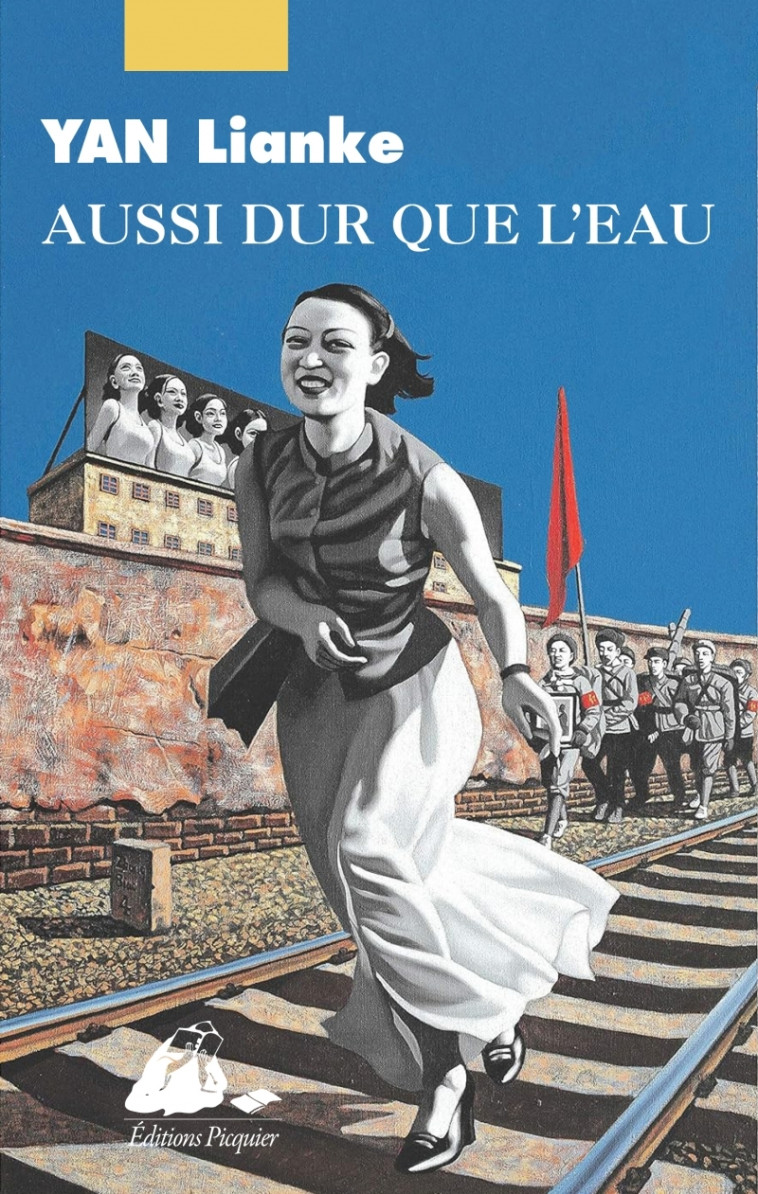 Aussi dur que l'eau - Lianke YAN, Pierre-Mong LIM - PICQUIER