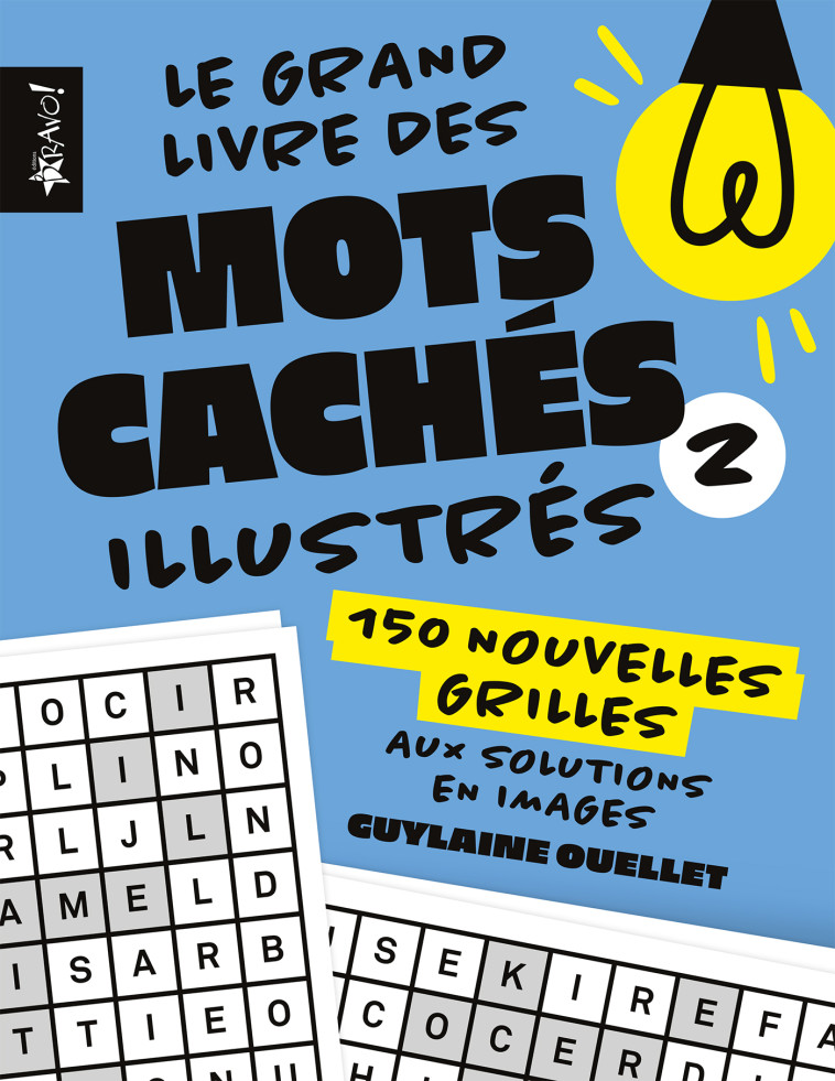 Le grand livre - Mots cachés illustrés 2 - GUYLAINE OUELLET - BRAVO