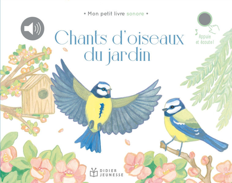 Chants d'oiseaux du jardin - Lisa Zordan, Lisa Zordan - DIDIER JEUNESSE