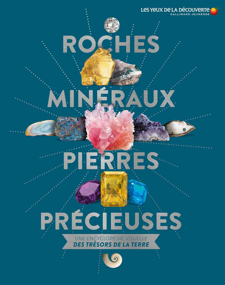 Roches, minéraux, pierres précieuses - Dan Green, Bruno Porlier, Dan Green, Bruno Porlier - GALLIMARD JEUNE