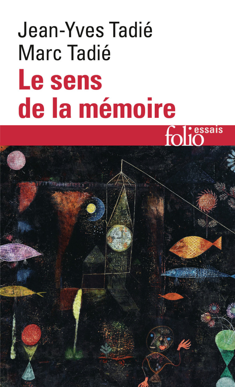 Le sens de la mémoire - Marc Tadié, Jean-Yves Tadié - FOLIO