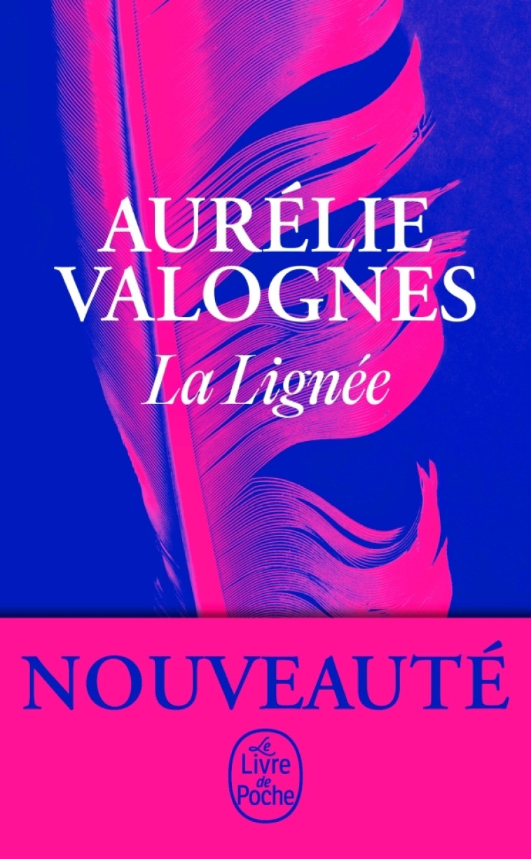 La Lignée - Aurélie Valognes, Aurélie Valognes - LGF