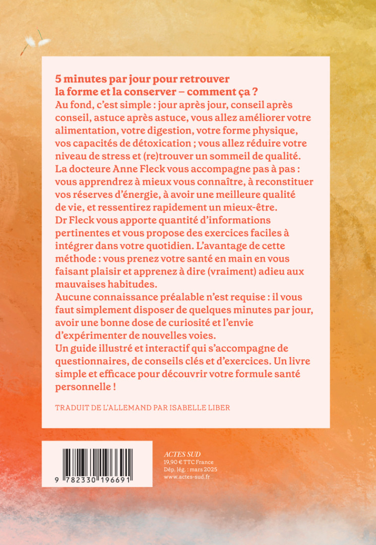 Energie ! 5 minutes par jour pour retrouver la forme et la conserver - Anne Fleck, Isabelle Liber, Anne Fleck, Isabelle Liber, Philomène Lelay - ACTES SUD