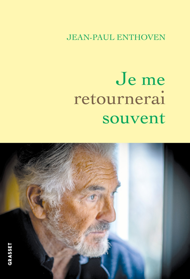 Je me retournerai souvent - Jean-Paul Enthoven - GRASSET