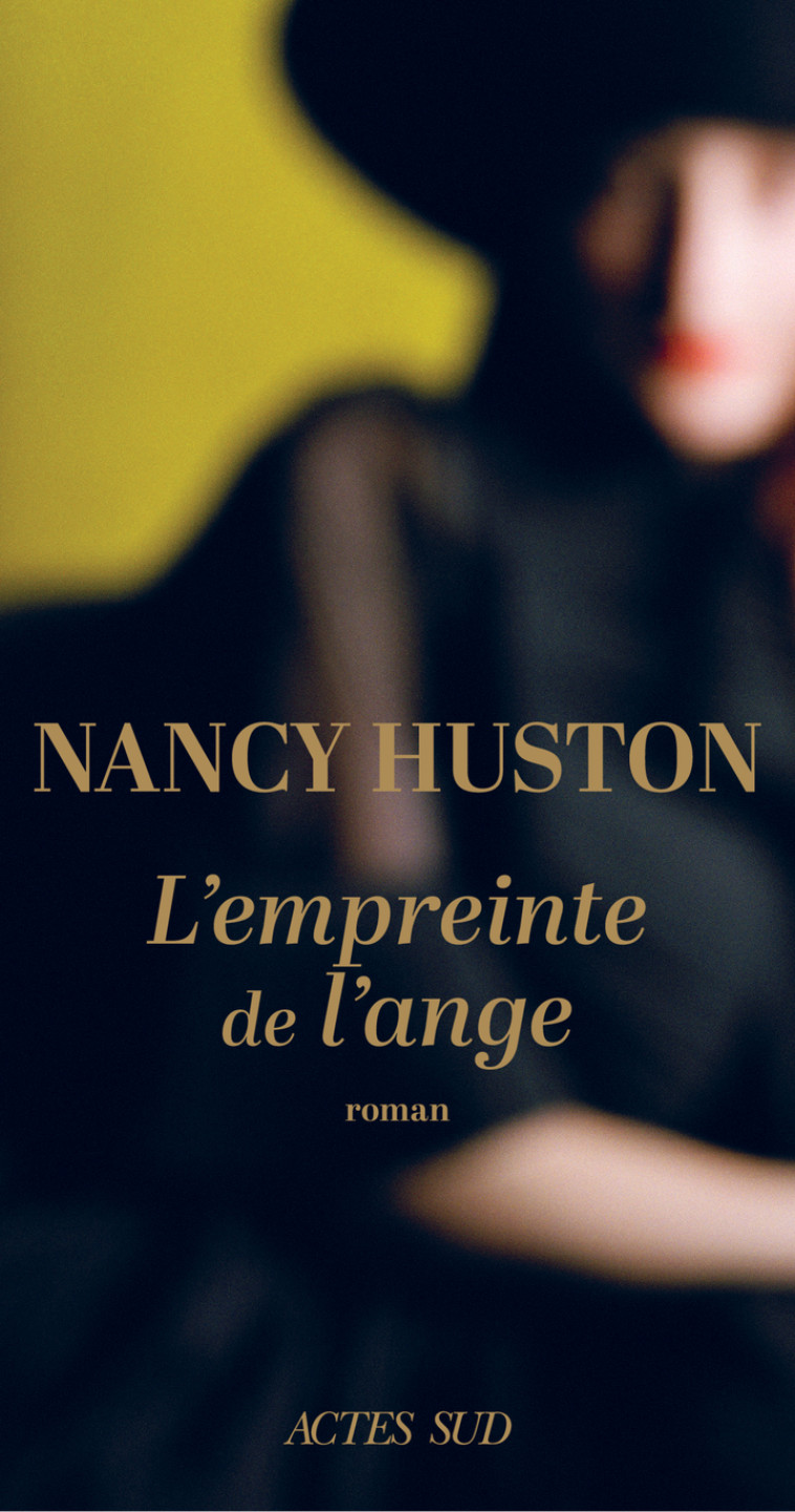 L'empreinte de l'ange (collector) - Nancy Huston, Nancy Huston - ACTES SUD