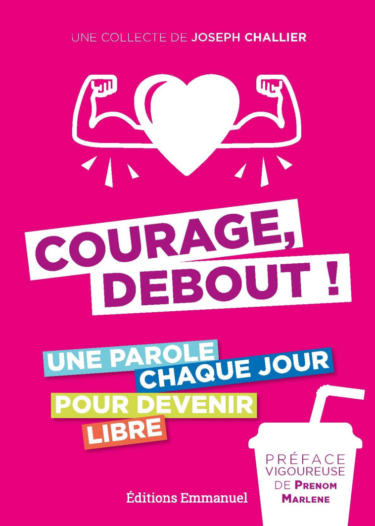 Courage, debout ! -  CHALLIER JOSEPH, Joseph Challier,  PRENOM MARLENE - EMMANUEL