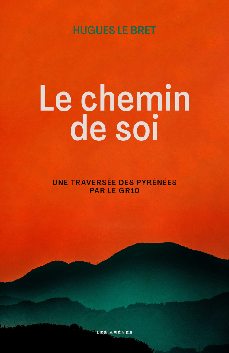 Chemin de soi - Hugues Le Bret - ARENES