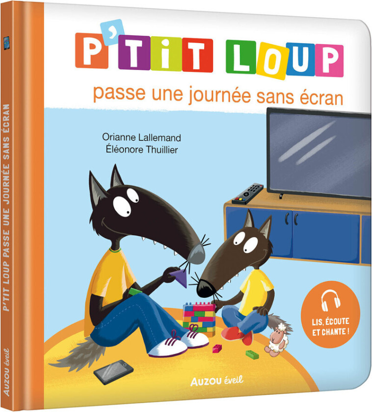 P'tit Loup passe une journée sans écran - Orianne Lallemand, Éléonore THUILLIER - AUZOU