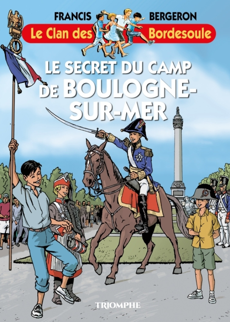 Le Secret du camp de Boulogne-sur-mer - Francis Bergeron, Philippe Chapelle - TRIOMPHE